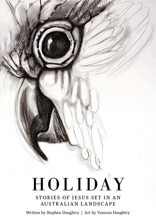 HOLIDAY - Stories of Jesus set in an Australian landscape. ABM's Lent Study for 2026!